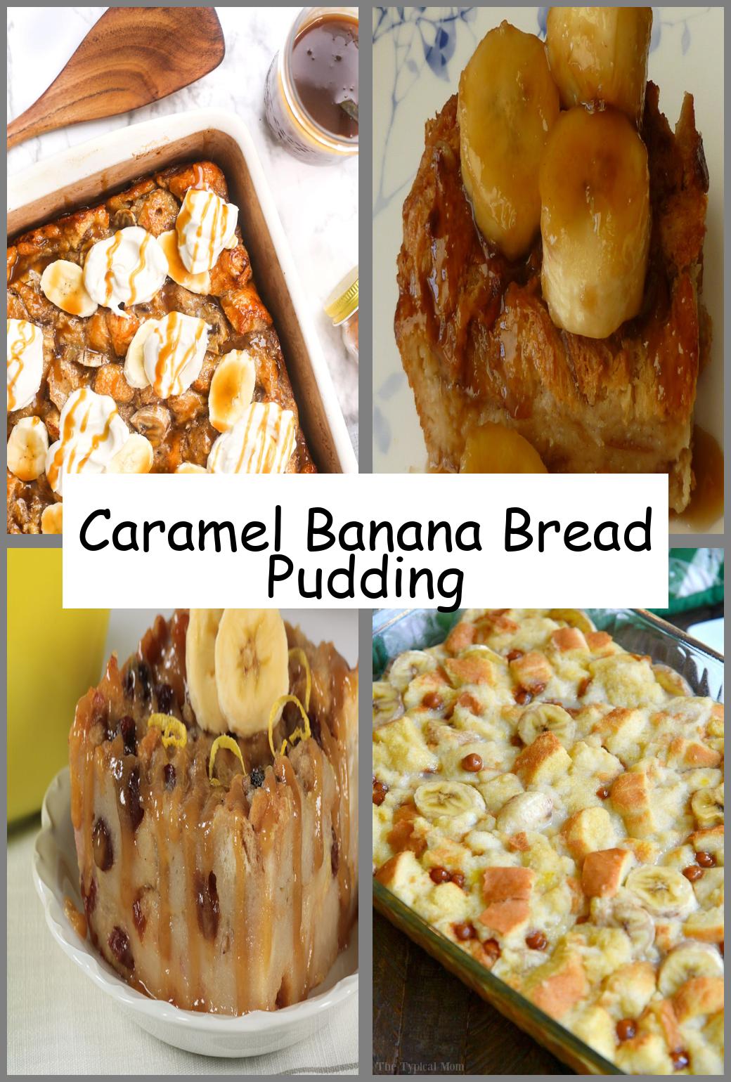 Caramel Banana Bread Pudding