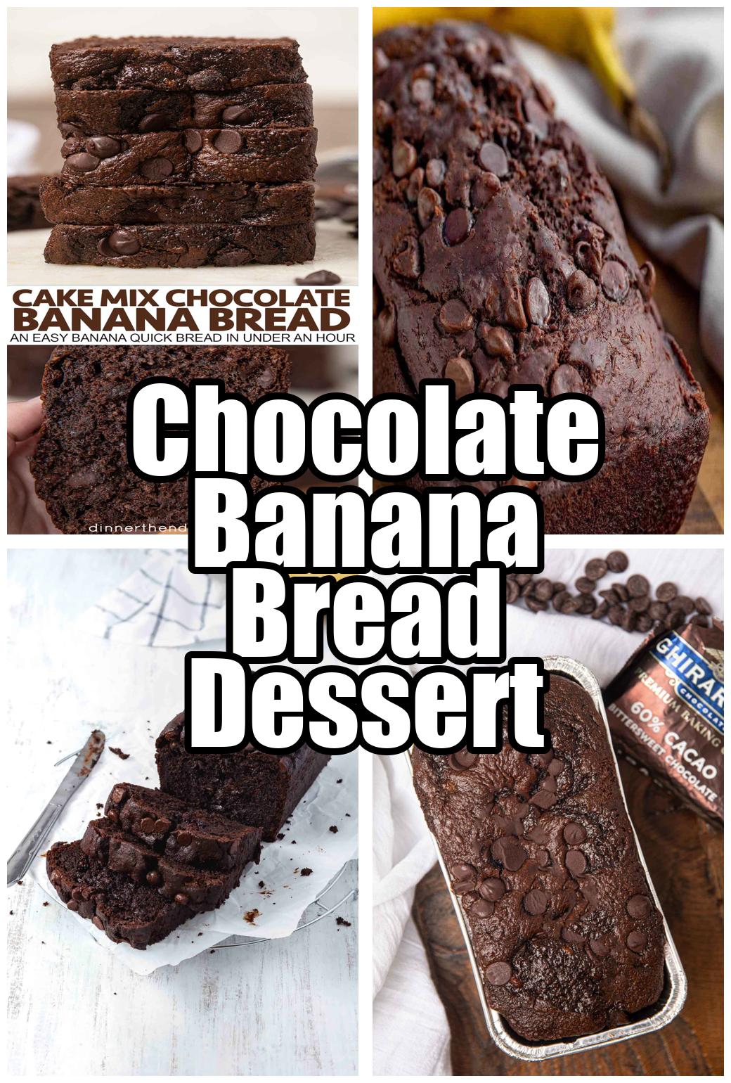 Chocolate Banana Bread Dessert