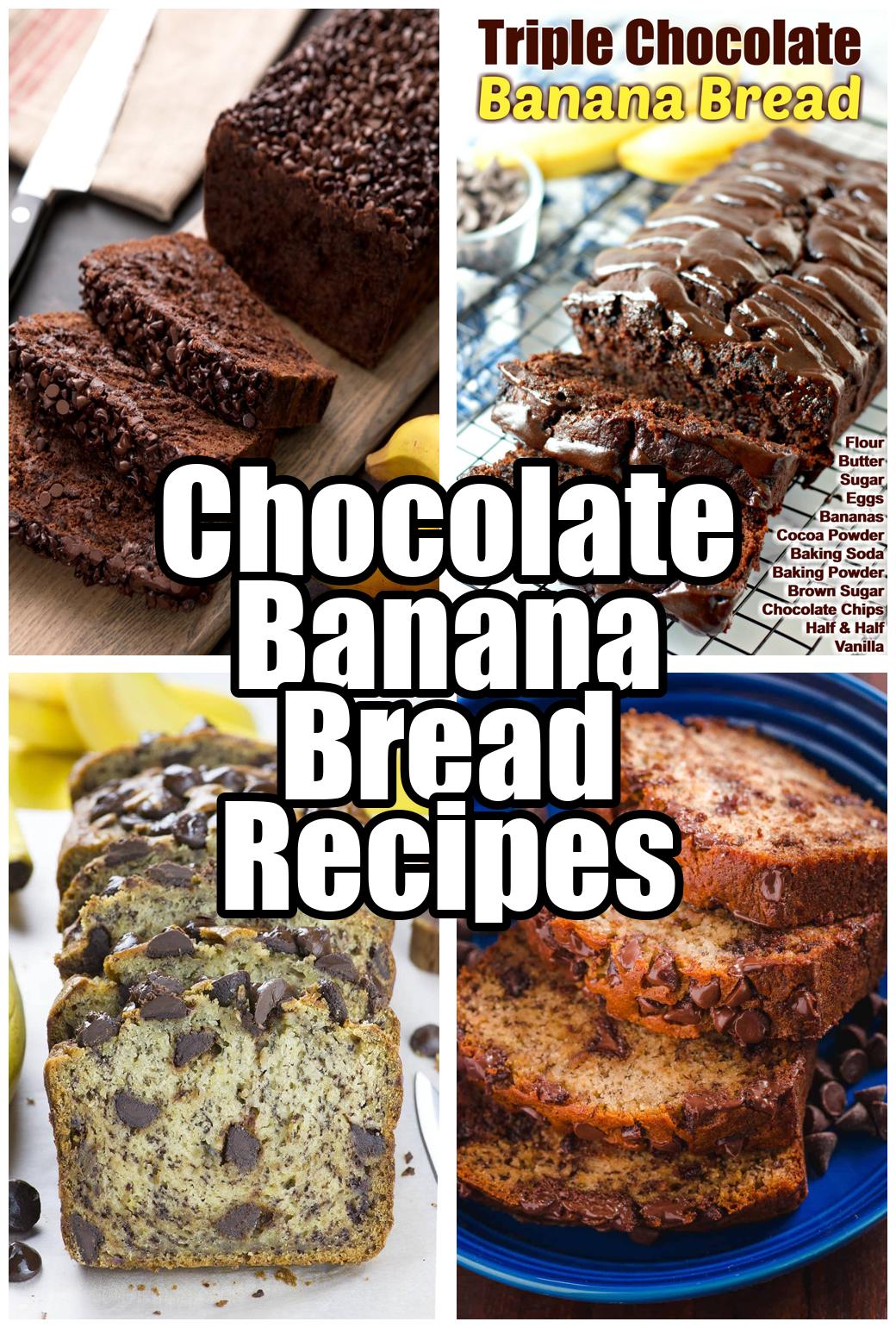 Chocolate Banana Bread Recipes