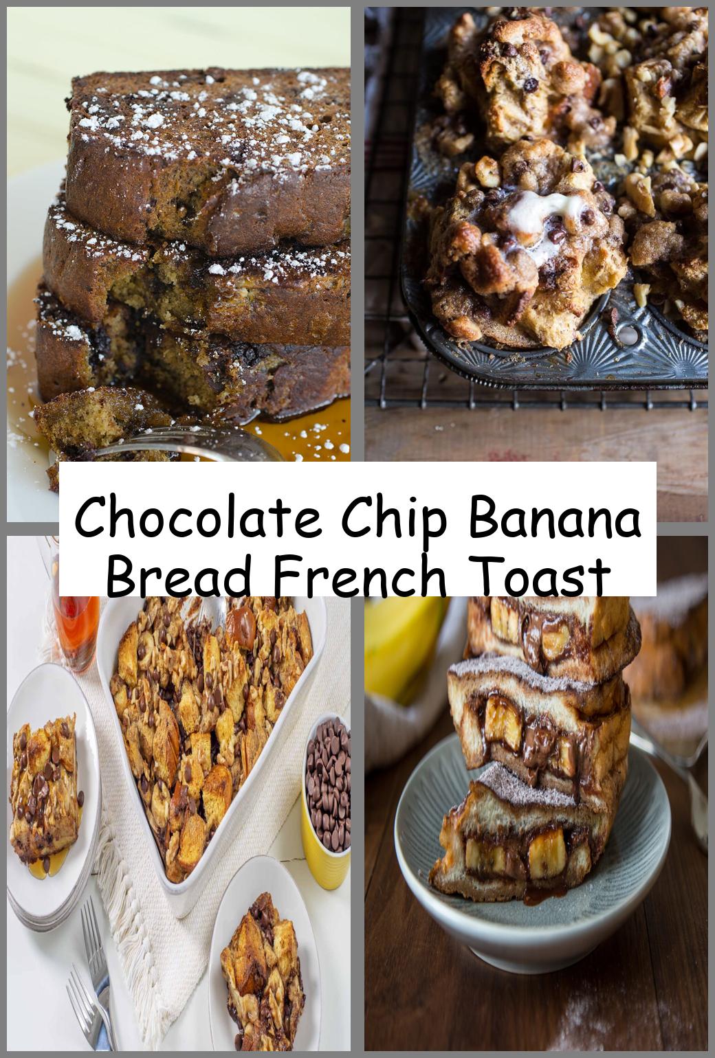 Chocolate Chip Banana Bread French Toast