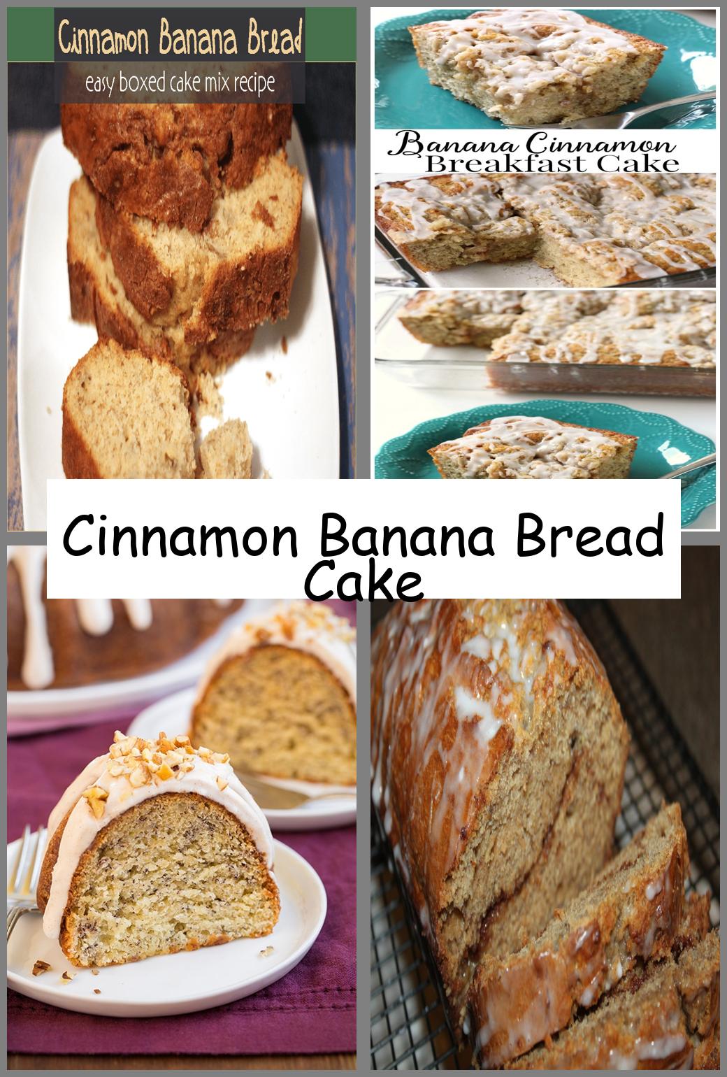 Cinnamon Banana Bread Cake