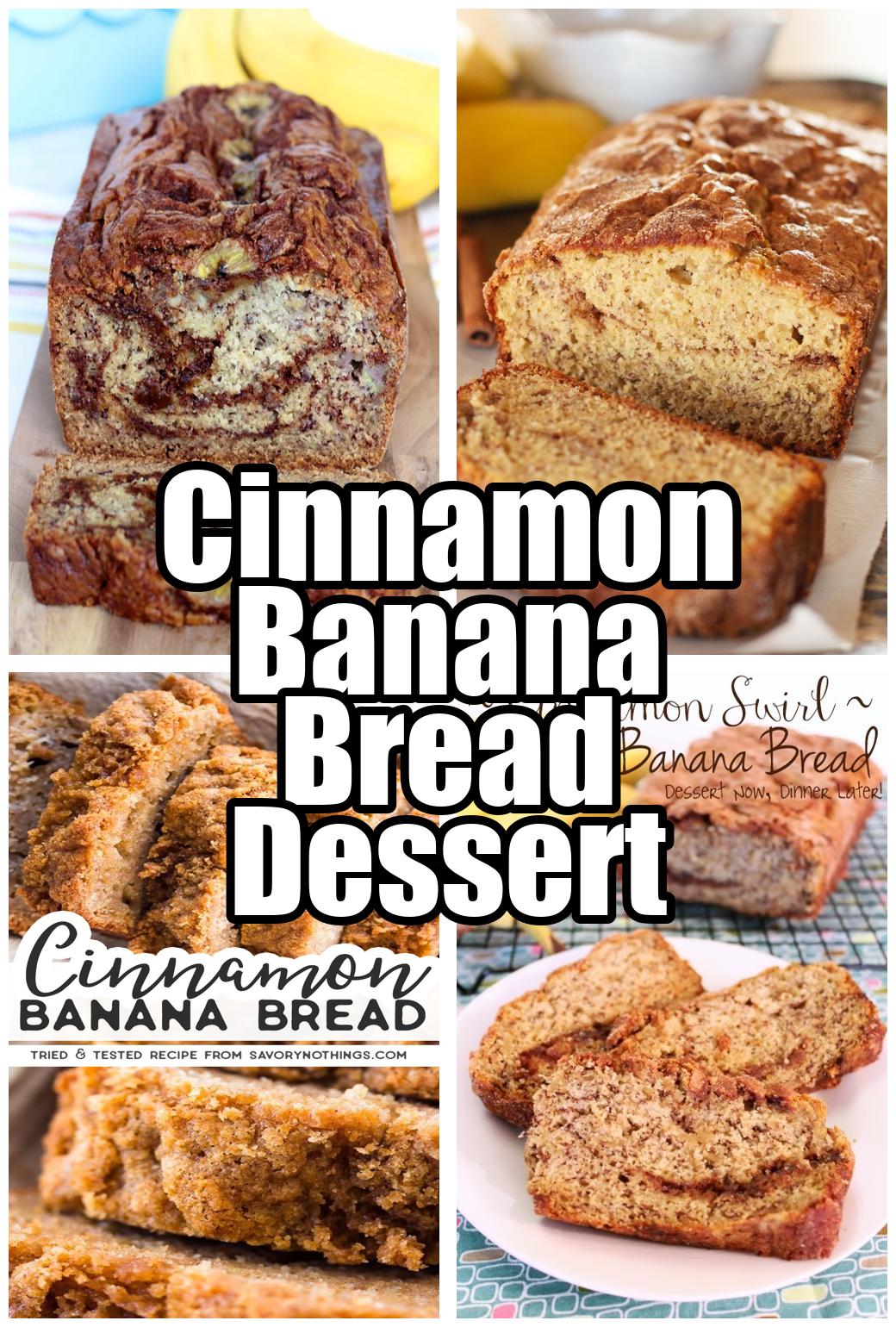 Cinnamon Banana Bread Dessert