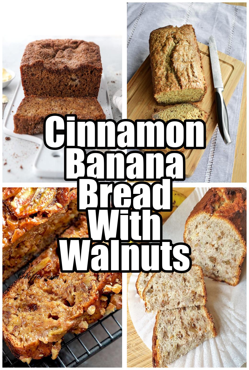 Cinnamon Banana Bread With Walnuts