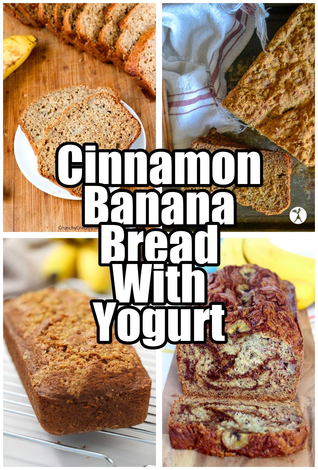 Cinnamon Banana Bread With Yogurt