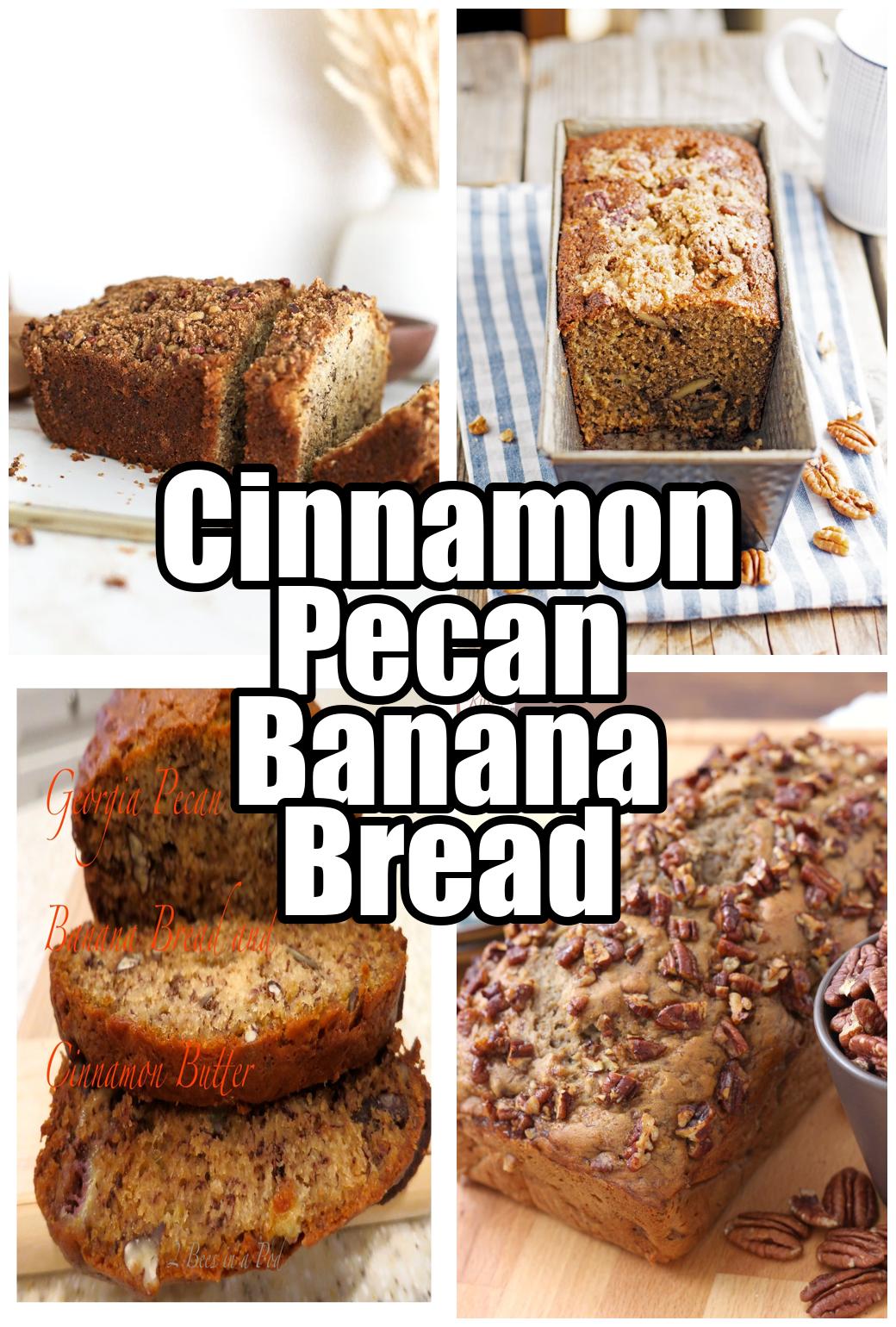 Cinnamon Pecan Banana Bread