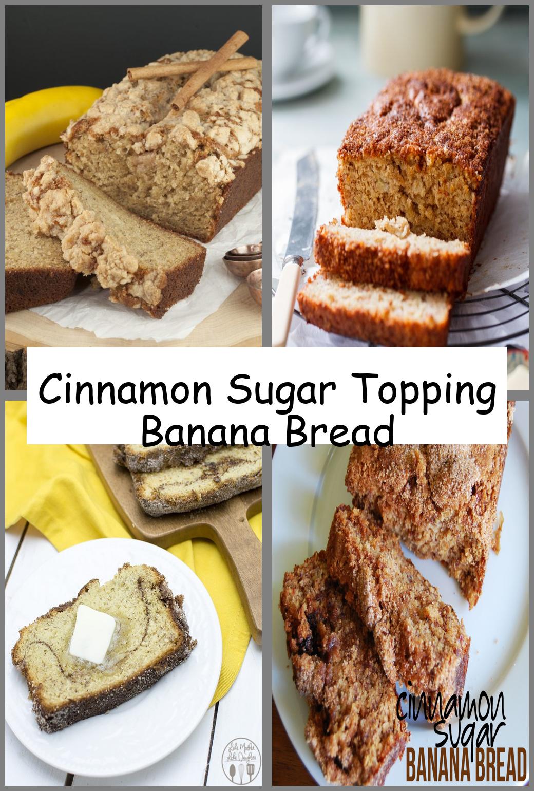 Cinnamon Sugar Topping Banana Bread