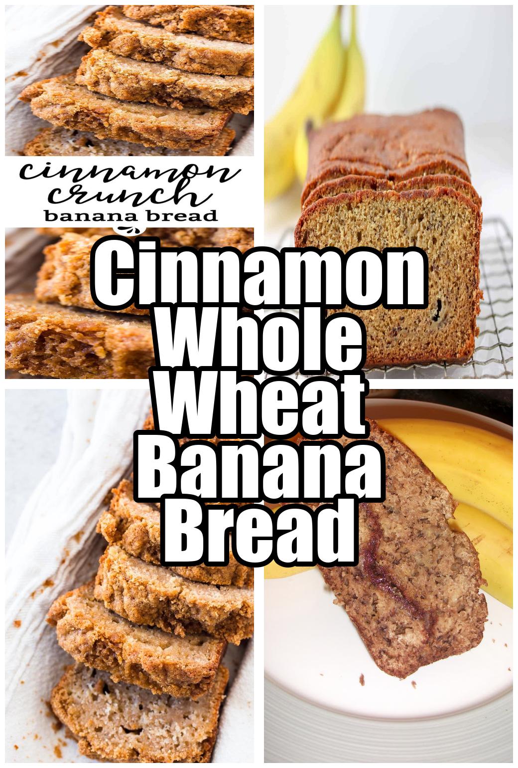 Cinnamon Whole Wheat Banana Bread