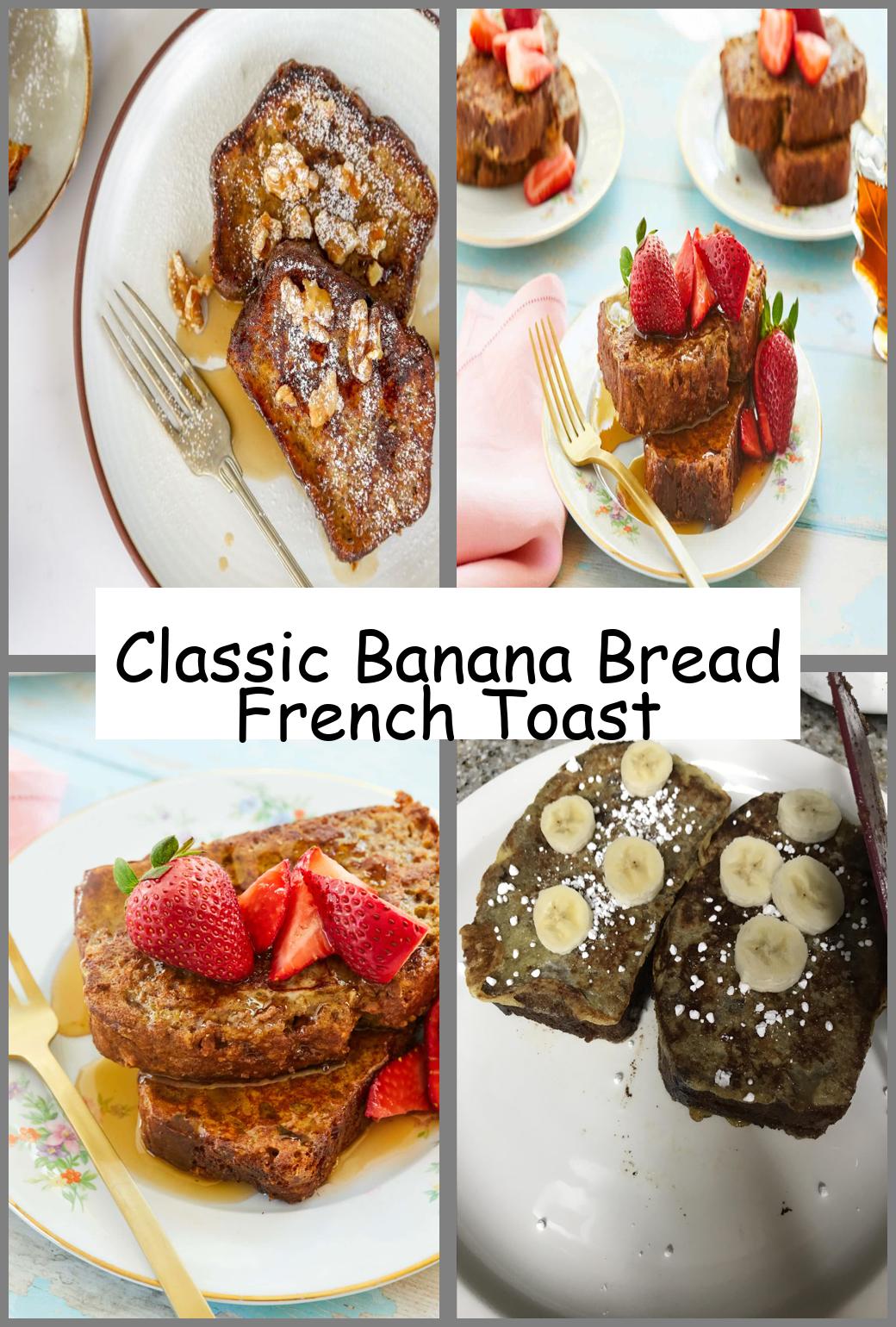 Classic Banana Bread French Toast