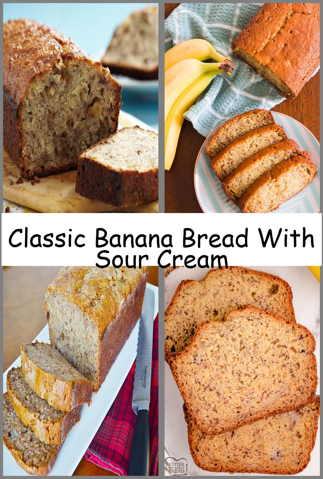 Classic Banana Bread With Sour Cream