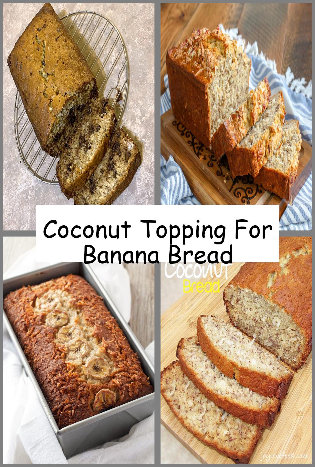 Coconut Topping For Banana Bread