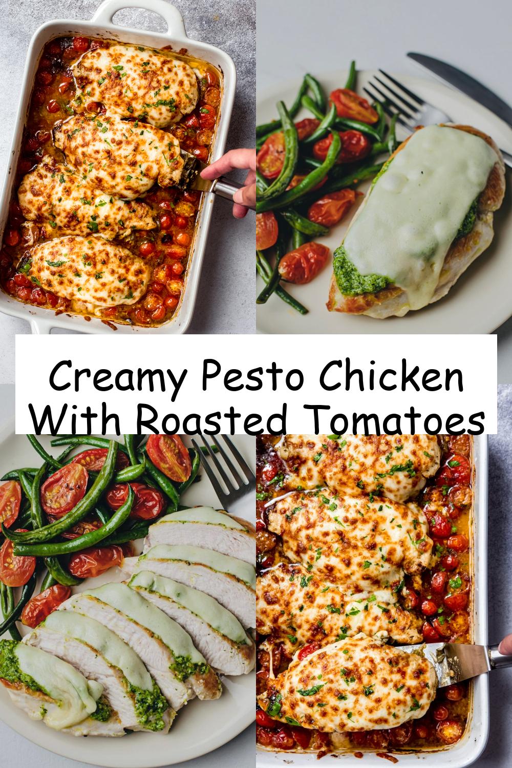 Creamy Pesto Chicken With Roasted Tomatoes