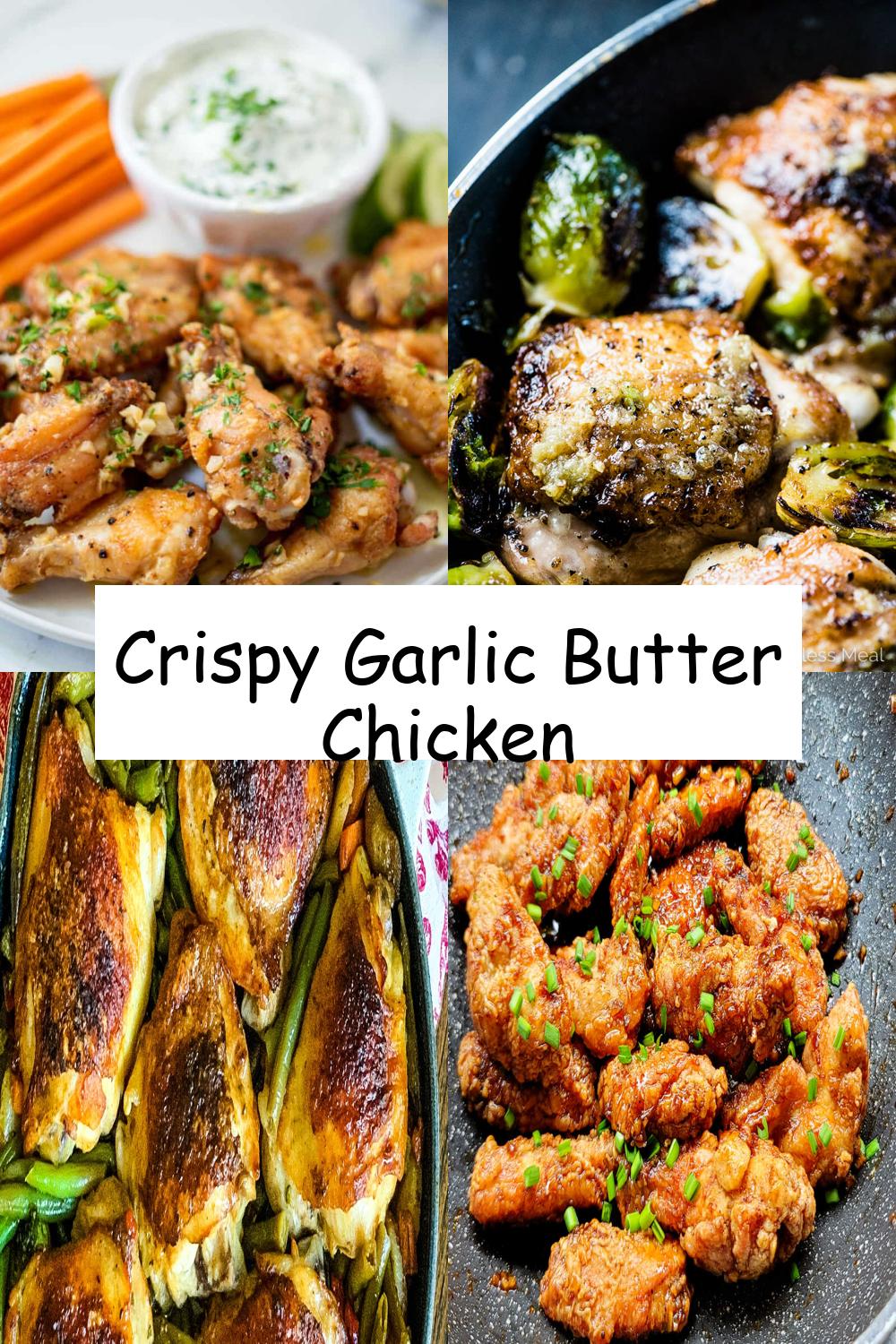 Crispy Garlic Butter Chicken