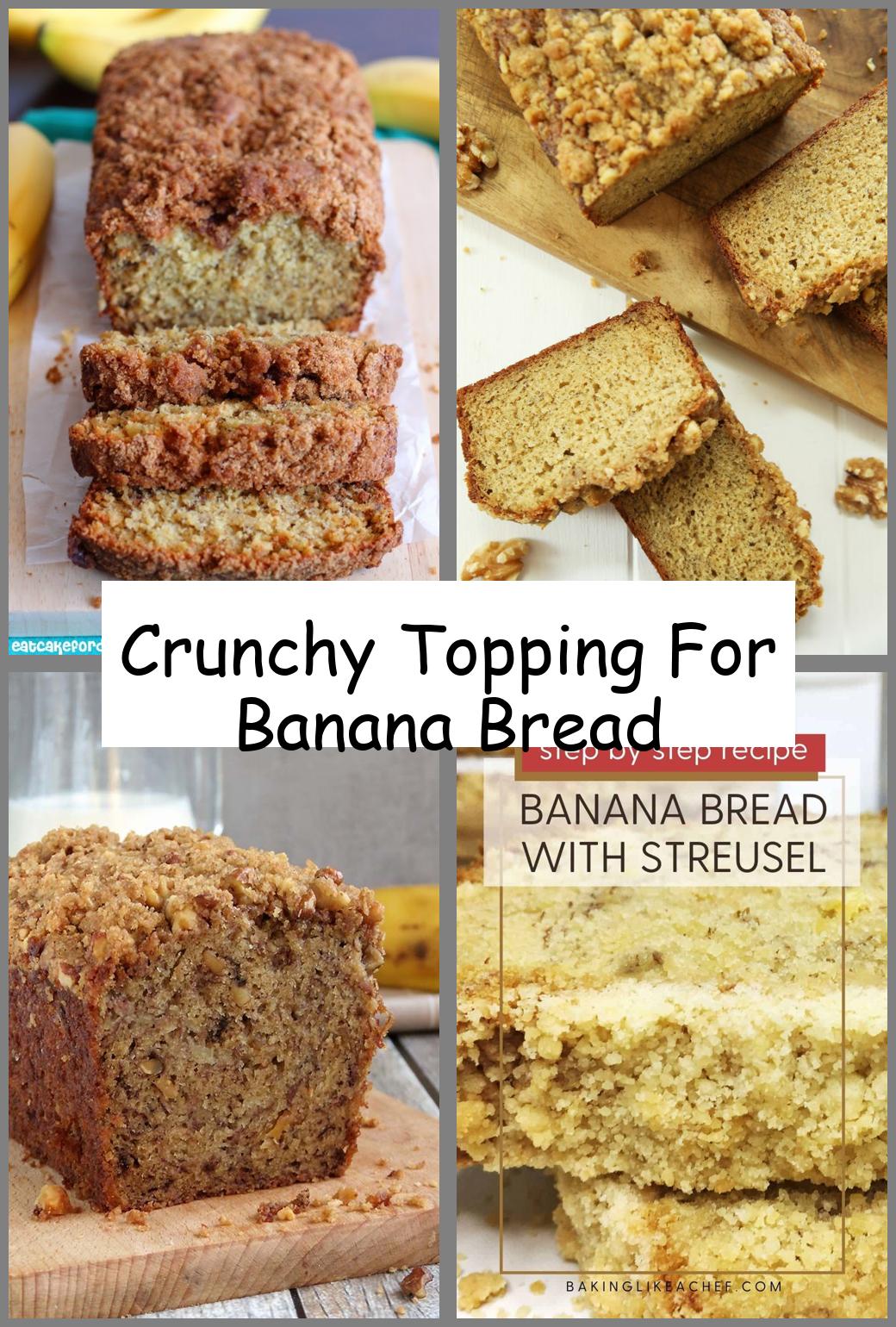 Crunchy Topping For Banana Bread