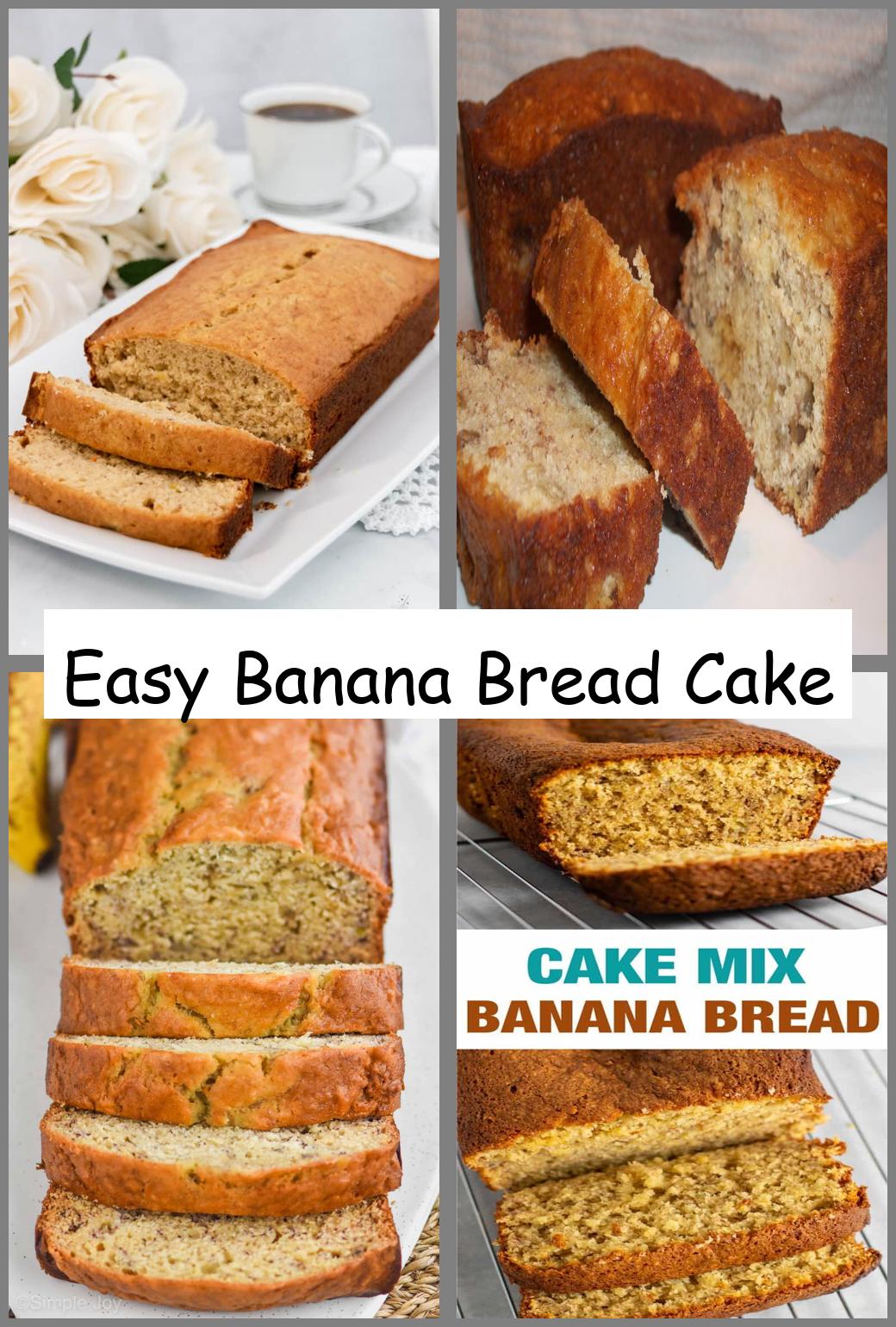 Easy Banana Bread Cake