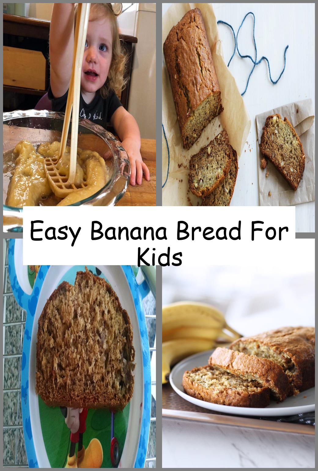 Easy Banana Bread For Kids