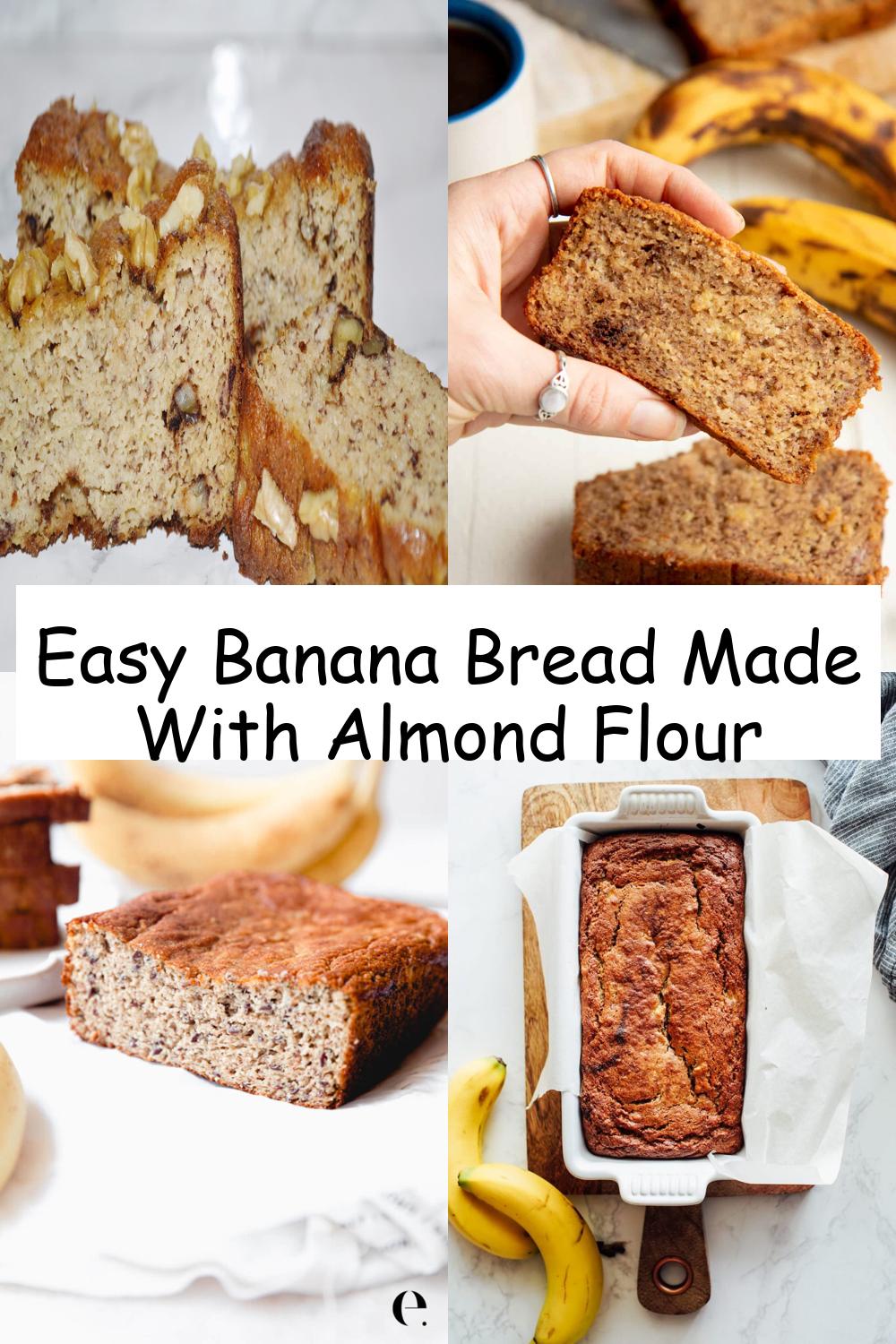 Easy Banana Bread Made With Almond Flour