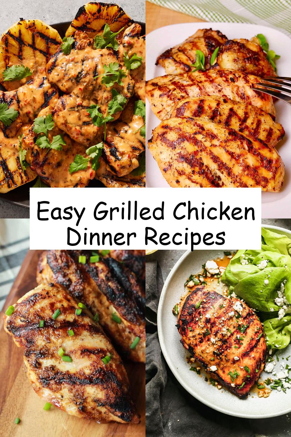 Easy Grilled Chicken Dinner Recipes