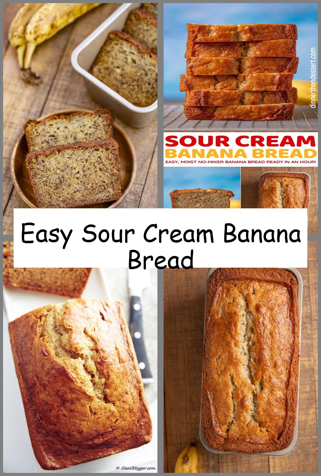 Easy Sour Cream Banana Bread