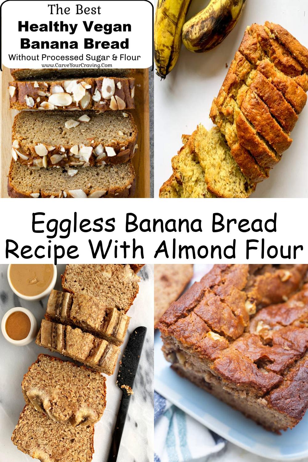 Eggless Banana Bread Recipe With Almond Flour