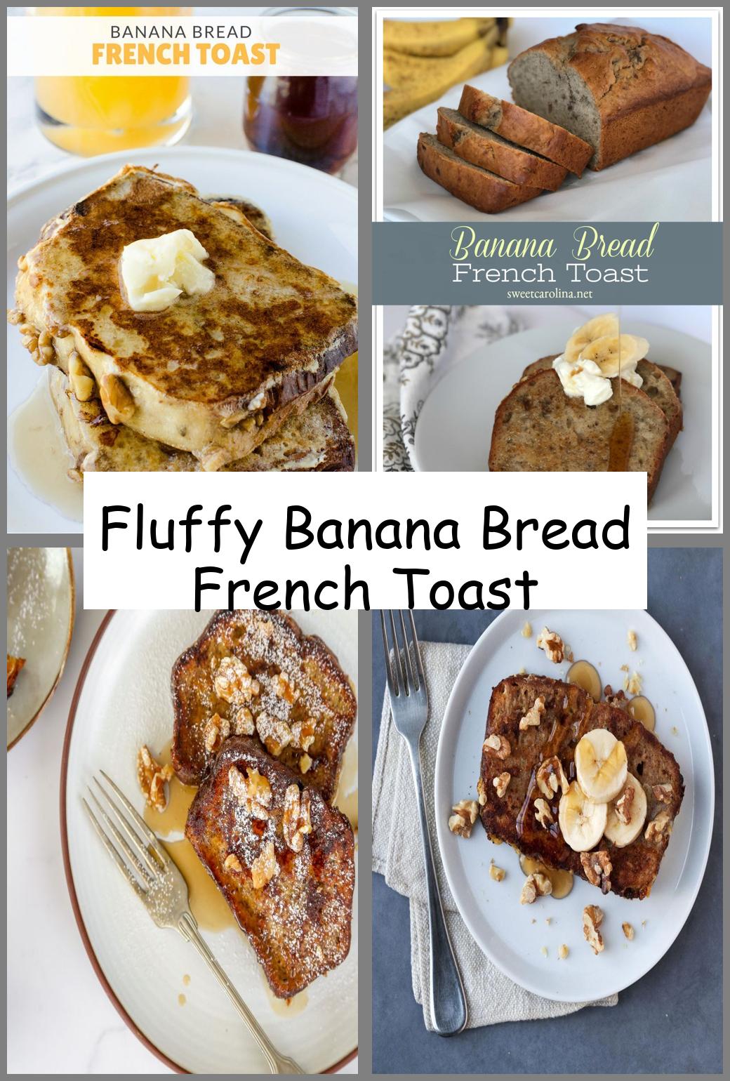 Fluffy Banana Bread French Toast