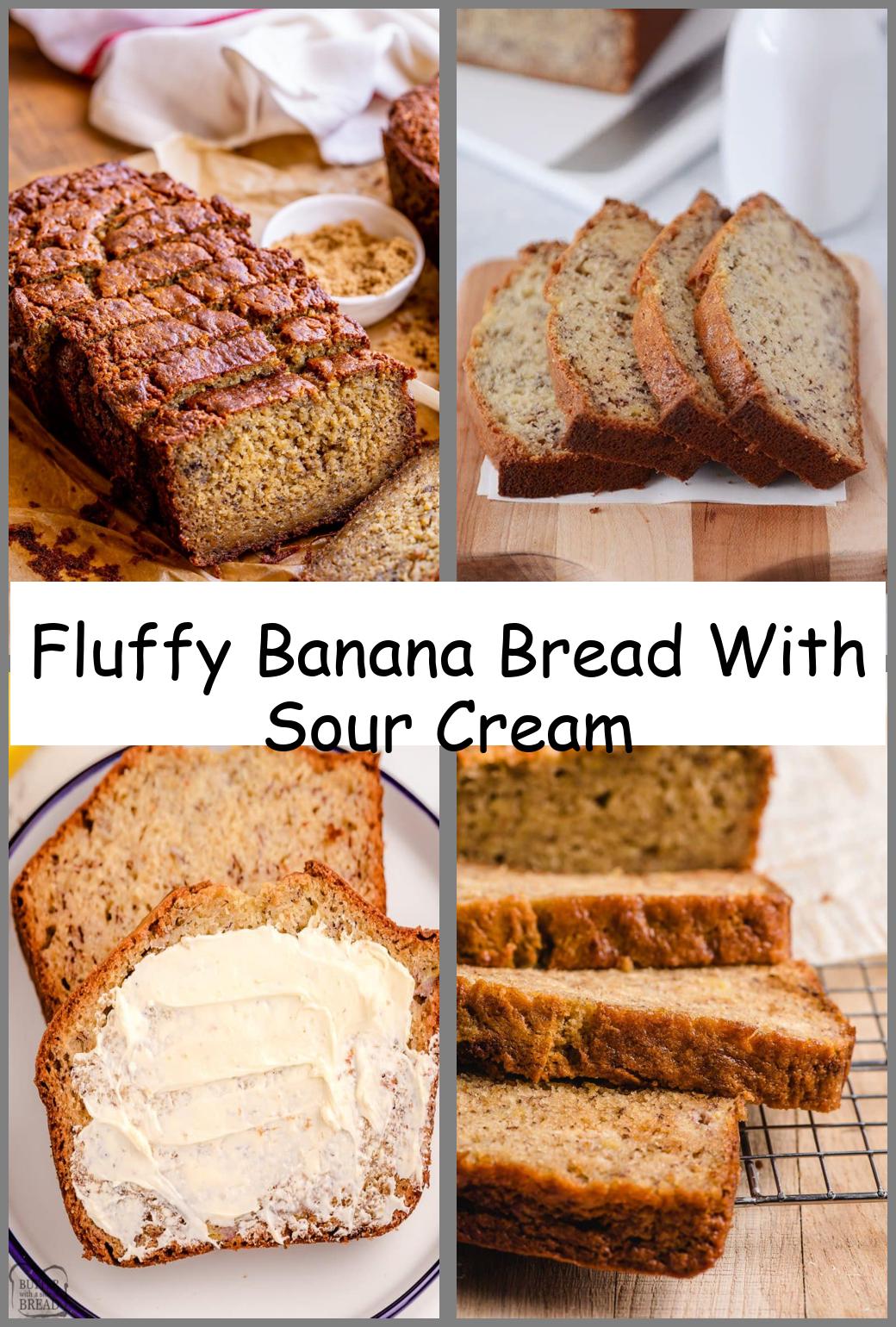 Fluffy Banana Bread With Sour Cream