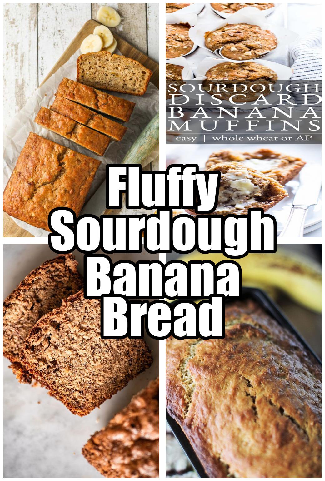 Fluffy Sourdough Banana Bread