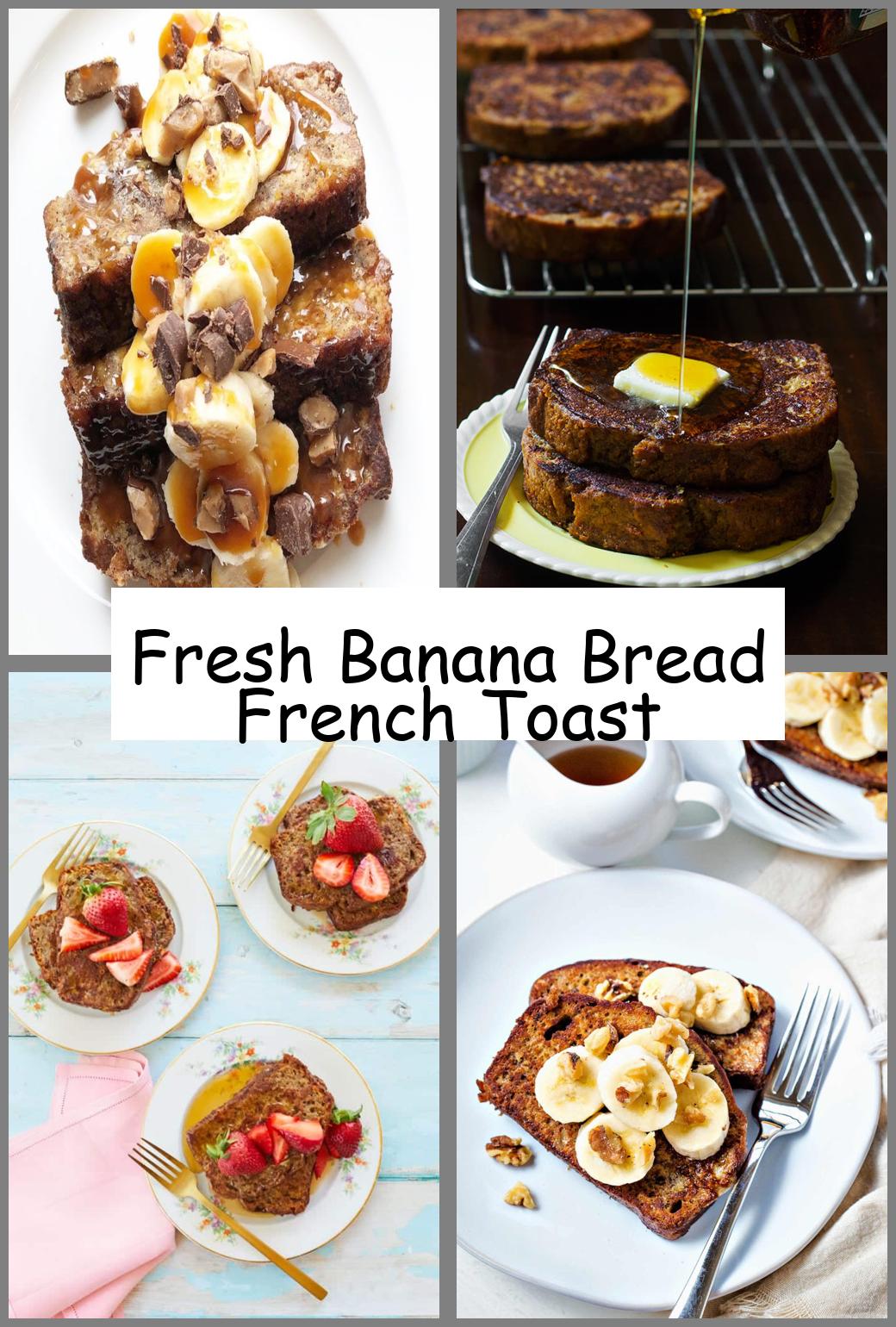 Fresh Banana Bread French Toast