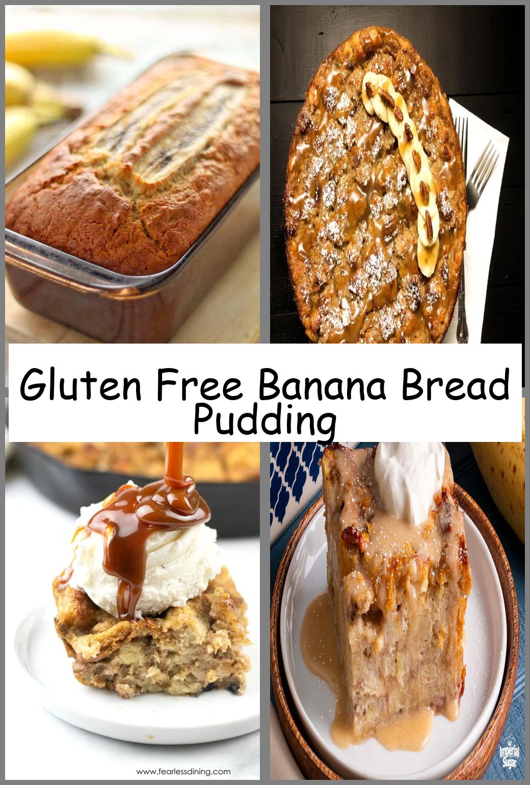 Gluten Free Banana Bread Pudding