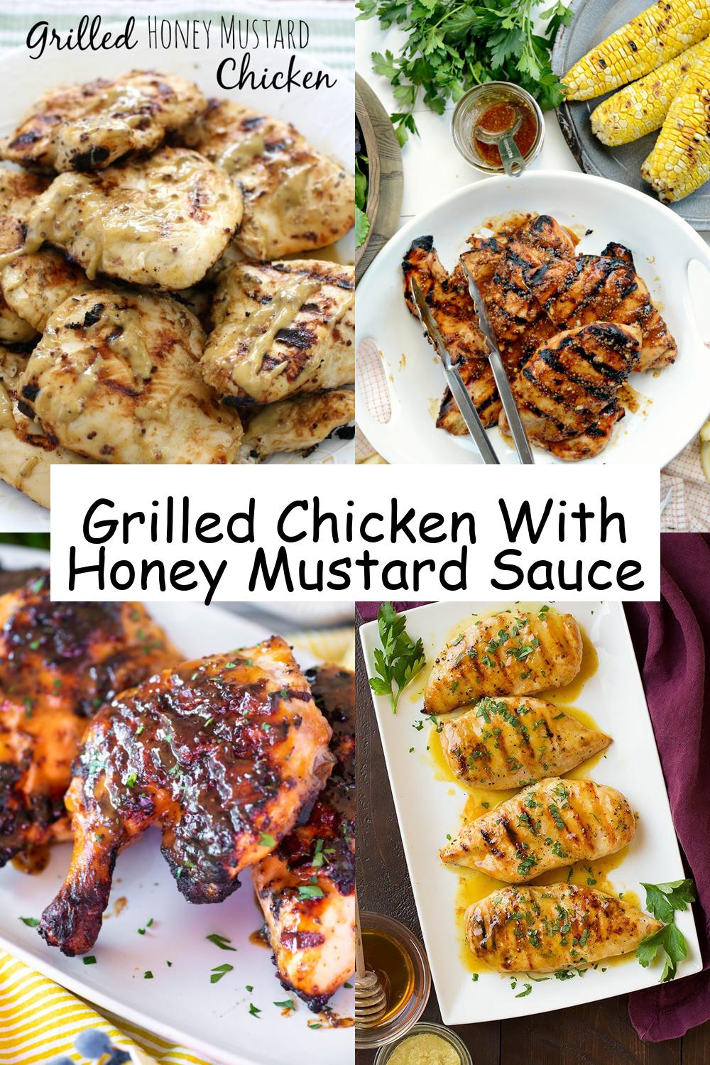 Grilled Chicken With Honey Mustard Sauce