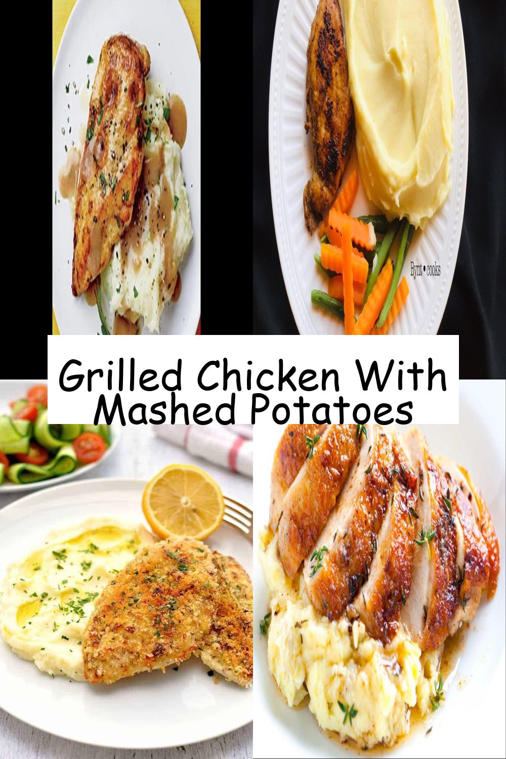 Grilled Chicken With Mashed Potatoes