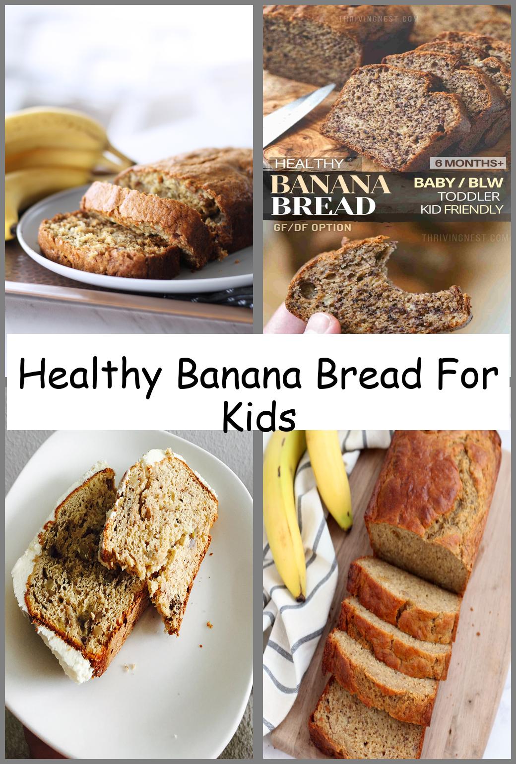 Healthy Banana Bread For Kids