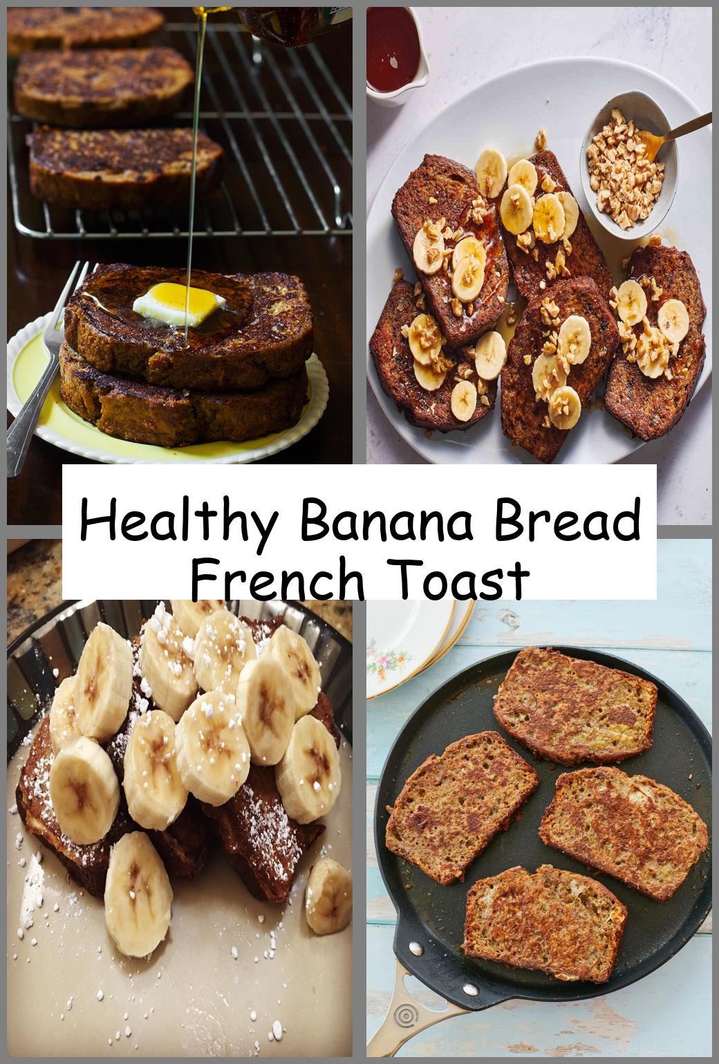 Healthy Banana Bread French Toast