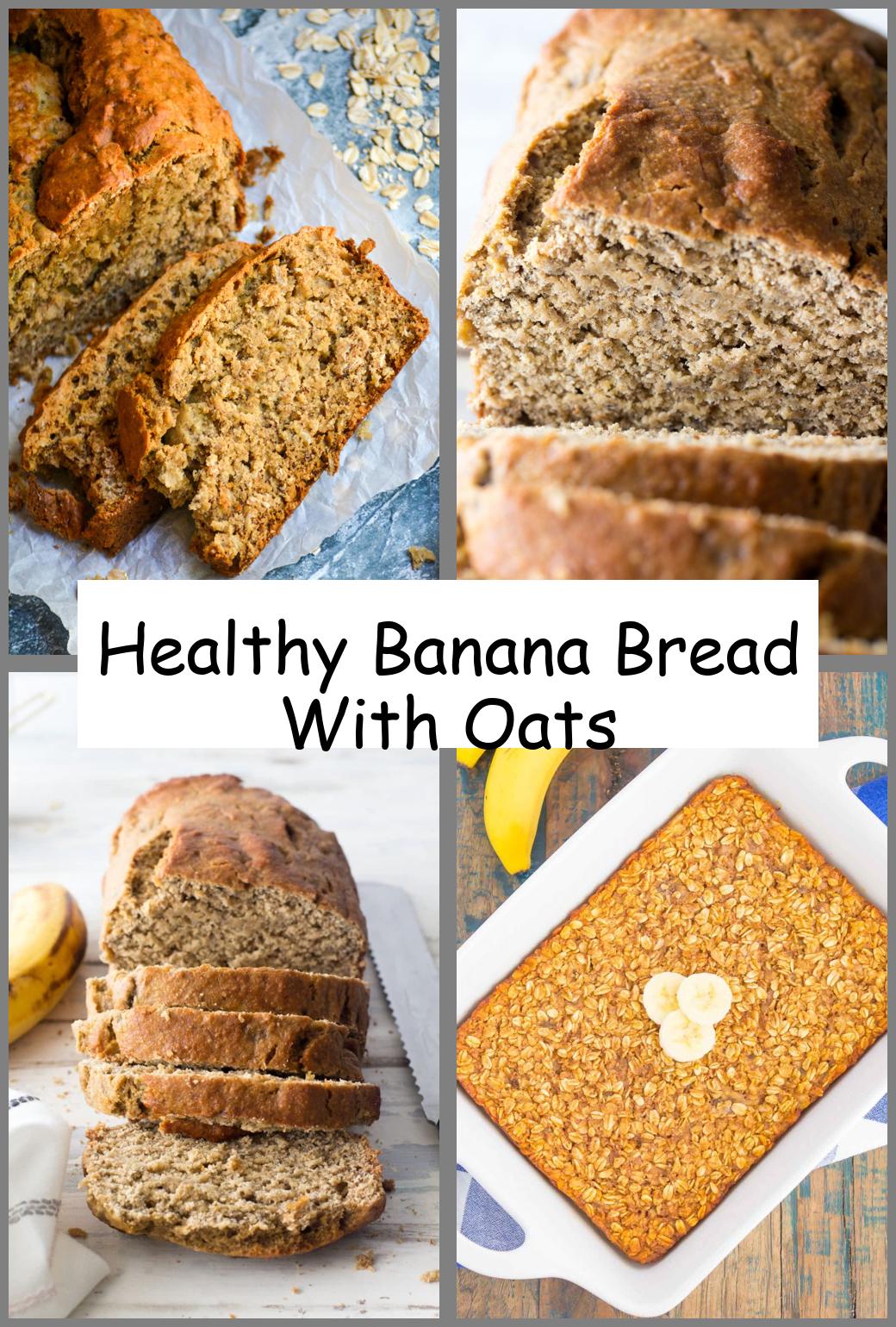 Healthy Banana Bread With Oats