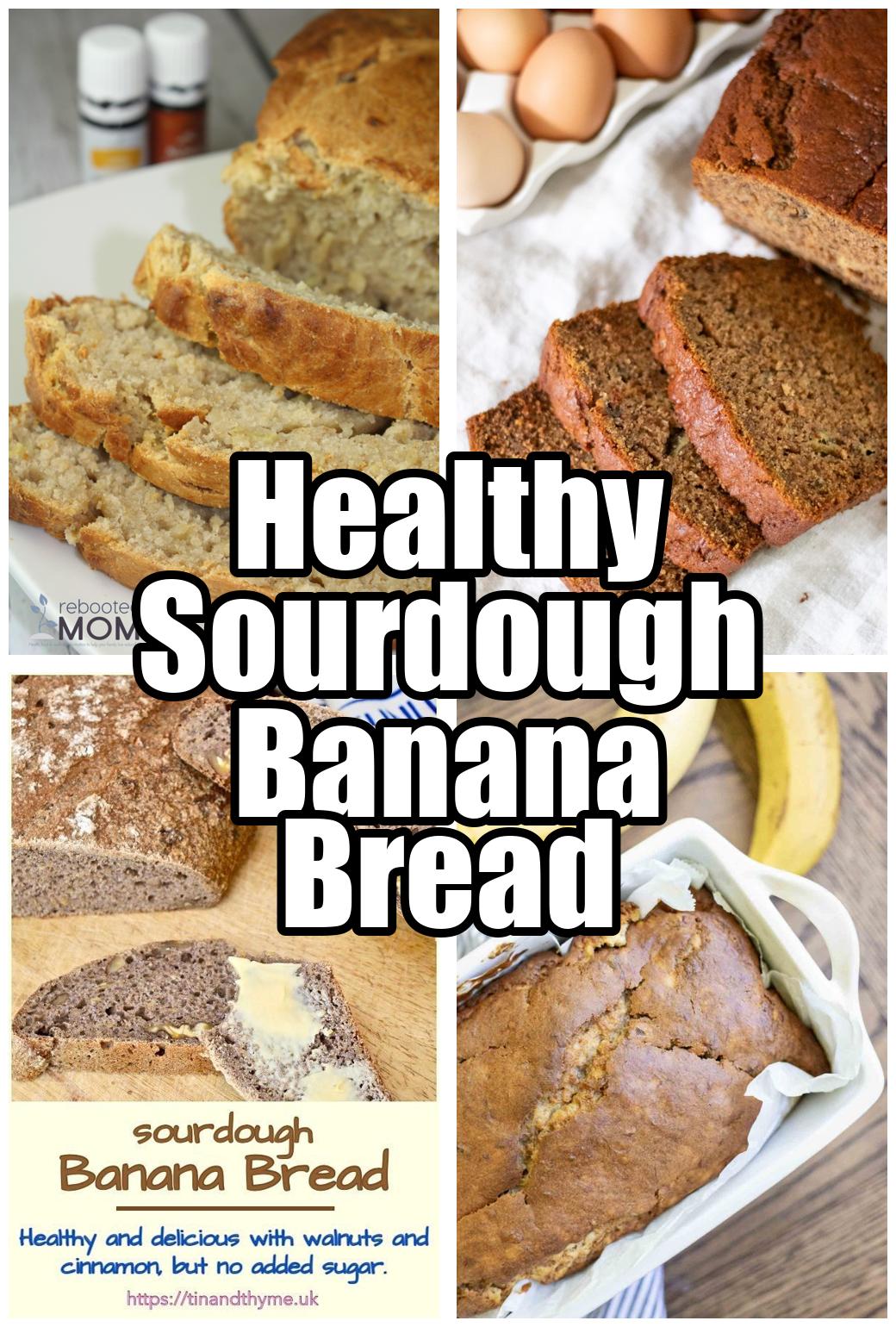 Healthy Sourdough Banana Bread