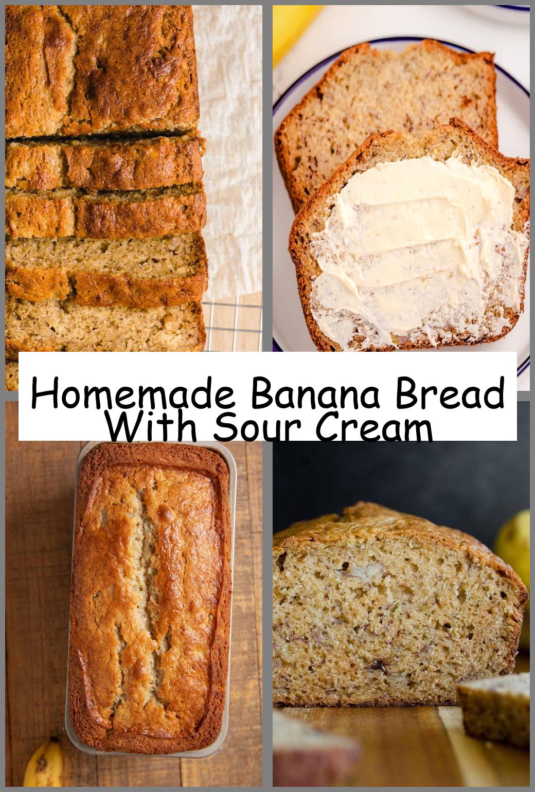 Homemade Banana Bread With Sour Cream