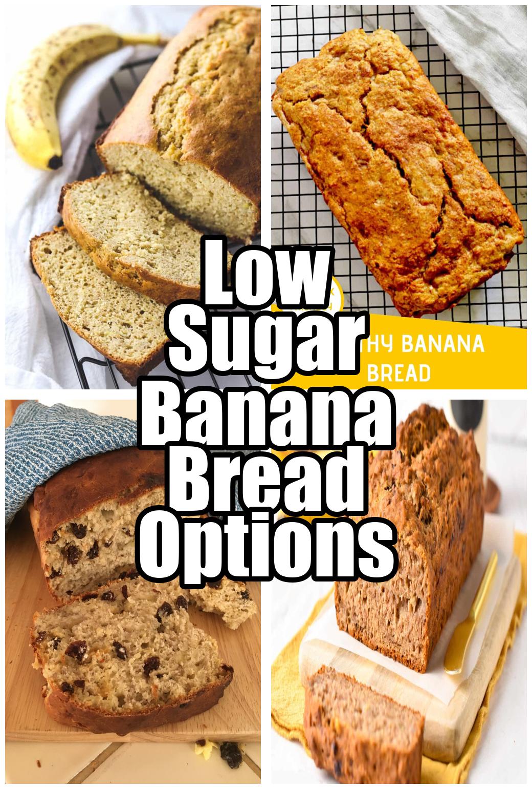 Low Sugar Banana Bread Options