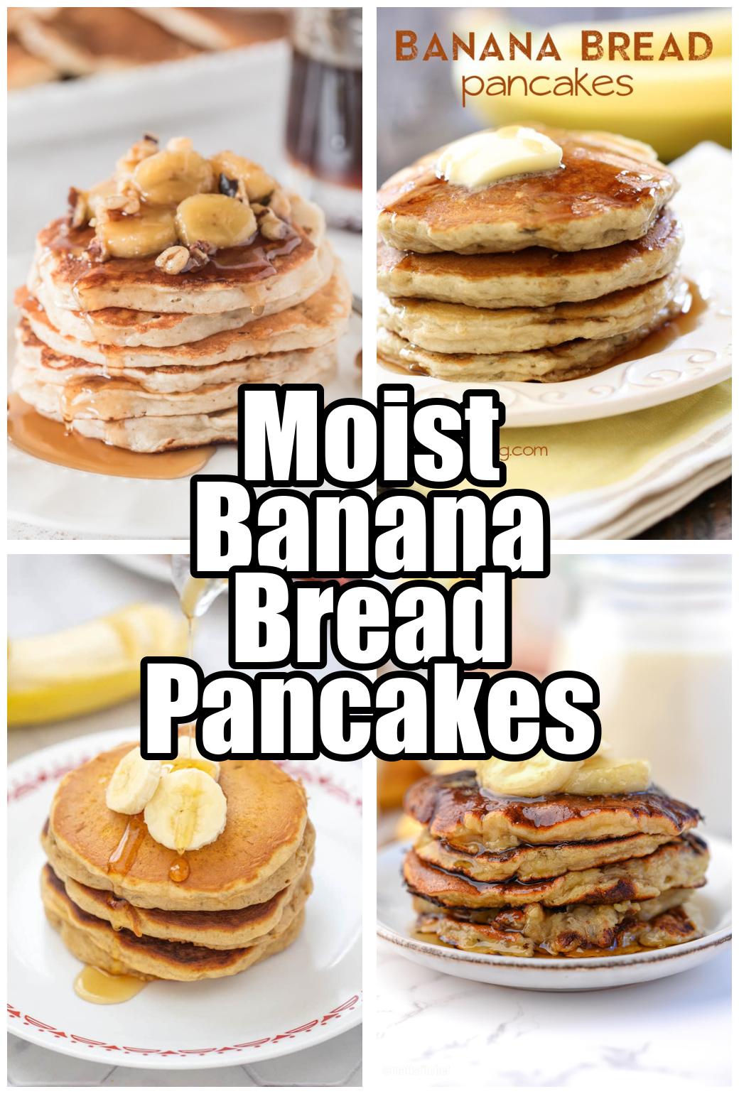 Moist Banana Bread Pancakes