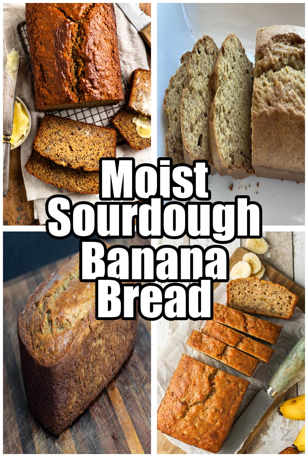 Moist Sourdough Banana Bread