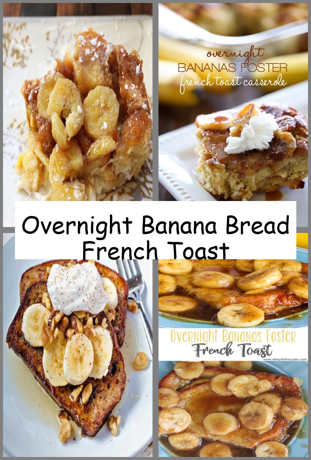 Overnight Banana Bread French Toast