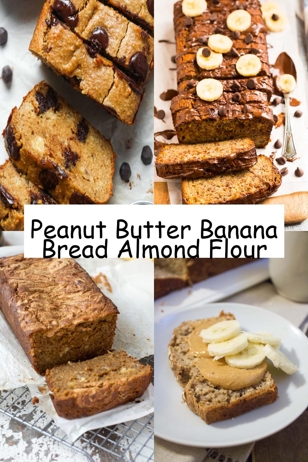 Peanut Butter Banana Bread Almond Flour