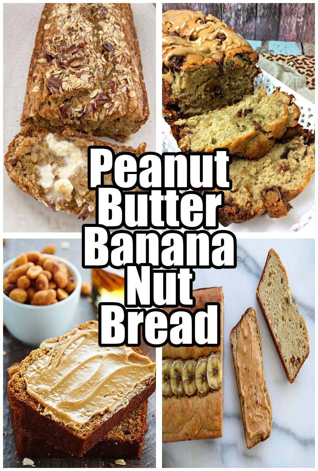 Peanut Butter Banana Nut Bread