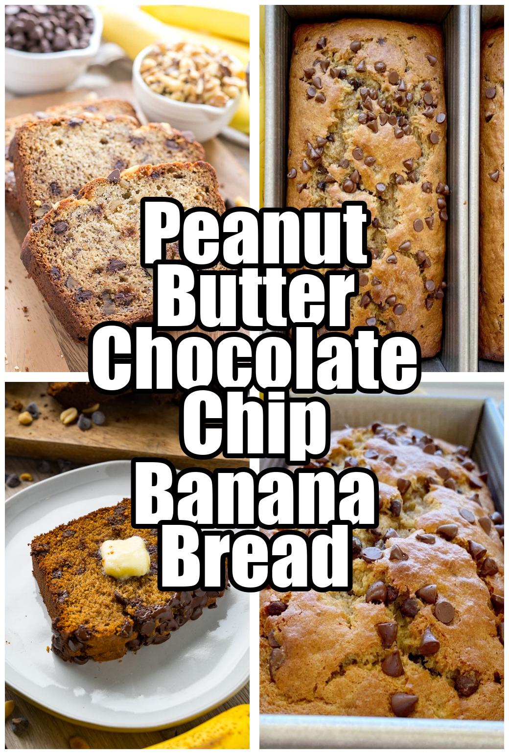 Peanut Butter Chocolate Chip Banana Bread