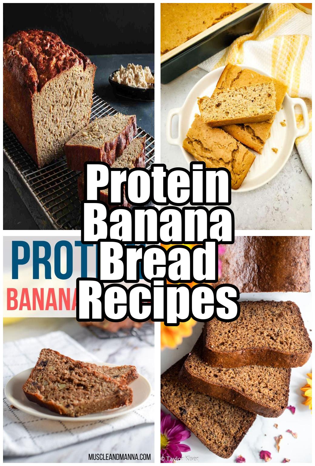 Protein Banana Bread Recipes