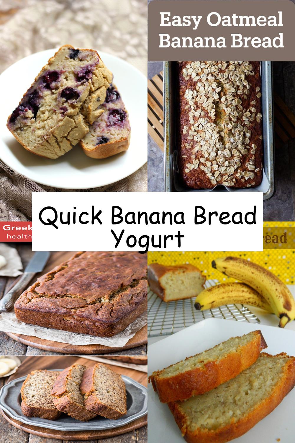 Quick Banana Bread Yogurt