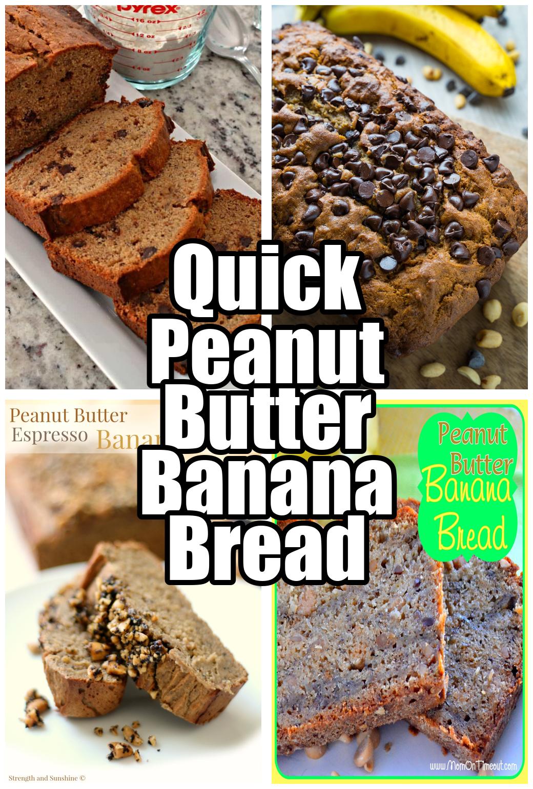 Quick Peanut Butter Banana Bread