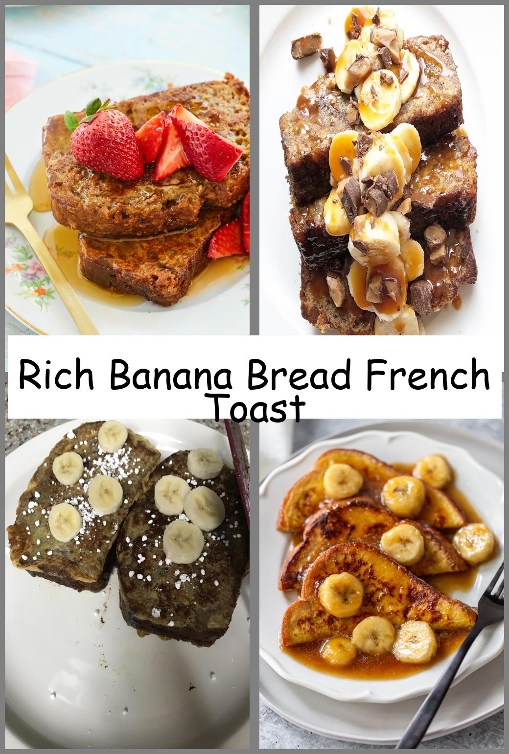 Rich Banana Bread French Toast