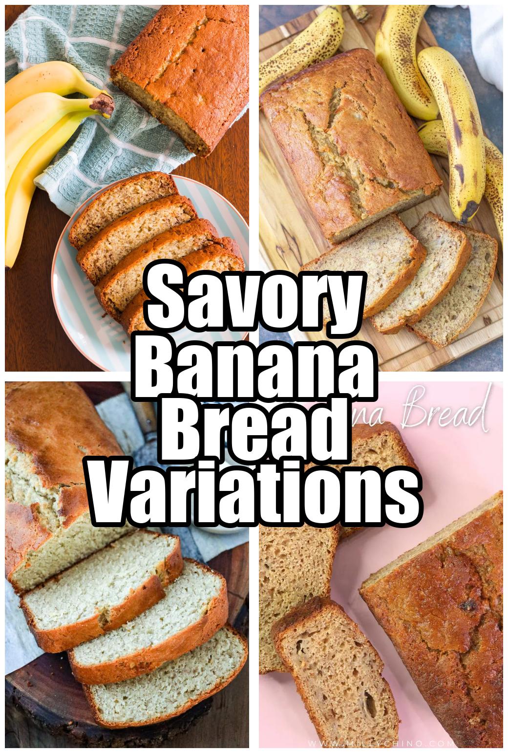 Savory Banana Bread Variations