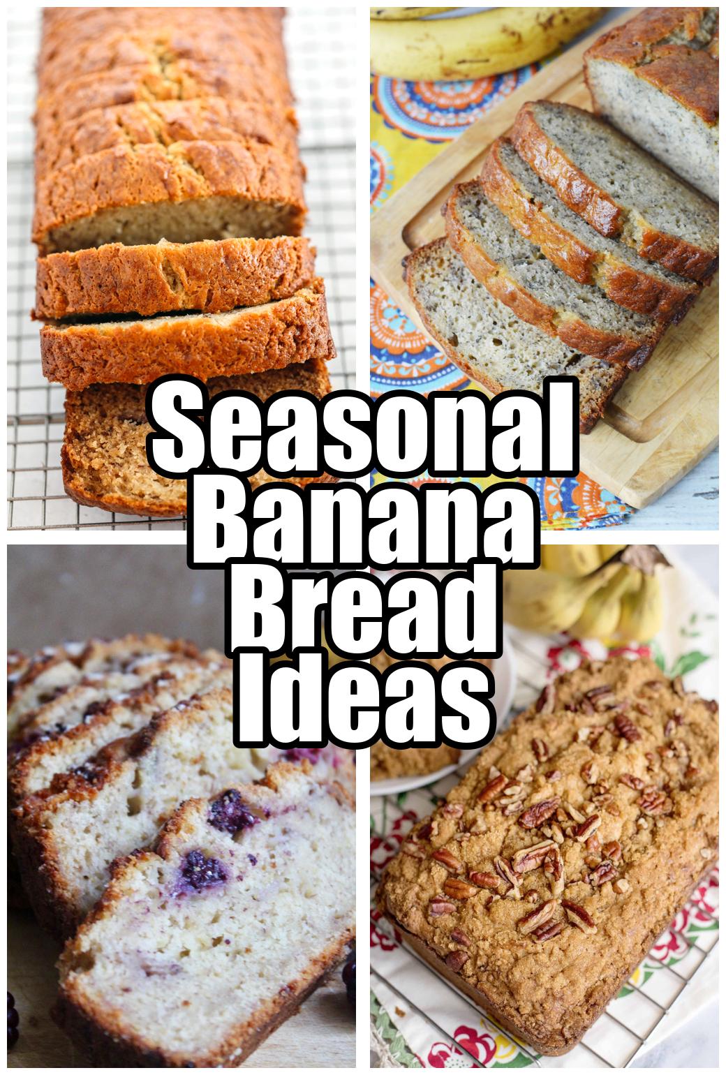 Seasonal Banana Bread Ideas