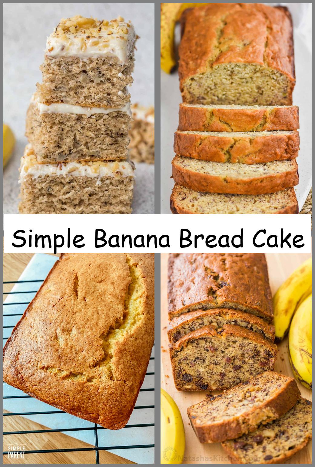 Simple Banana Bread Cake