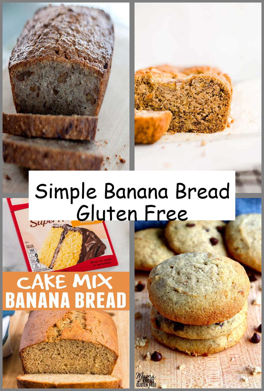 Simple Banana Bread Gluten Free